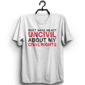 Uncivil T-Shirt