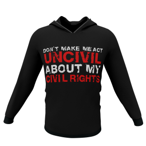 Uncivil Hoodie