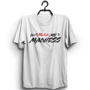 Mandate Madness T-Shirt